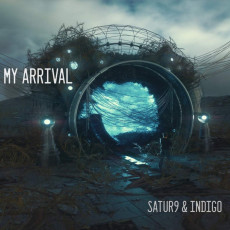 CD / My Arrival / Satur9 & Indigo