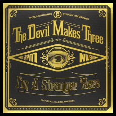 LP / Devil Makes Three / I'm A Stranger Here / Vinyl