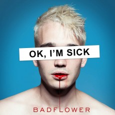 CD / Badflower / Ok,I'm Sick