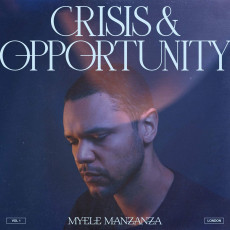 LP / Manzanza Myele / Crisis & Opportunity / London / Vinyl