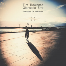 2LP / Bowness Tim & Giancarlo Erra / Memories Of Machines / Vinyl / 2L