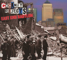 CD / Cockney Rejects / East End Babylon / Digipack