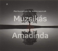 CD / Muzsikas & Amadinda / Parhuzamok Es Kontrasztok