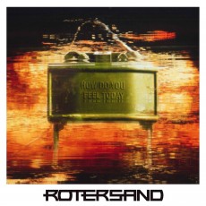 CD / Rotersand / How Do You Feel Today