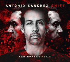 CD / Sanchez Antonio / Shift (Bad Hombre Vol.II)