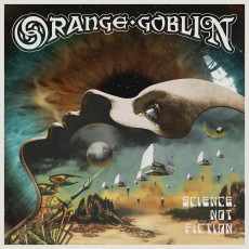 CD / Orange Goblin / Science,Not Fiction