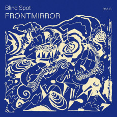 CD / Philipp Wisser's Blind Spot / Front Mirror