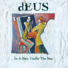 2CD / Deus / In A Bar,Under The Sea / 2CD
