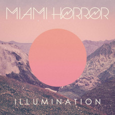 LP / Miami Horror / Illumination / Vinyl