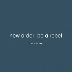 2CD / New Order / Be a Rebel Remixed / 2CD