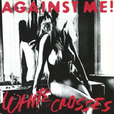 LP / Against Me / White Crosses / Vinyl
