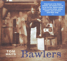 CD / Waits Tom / Bawlers / Digipack