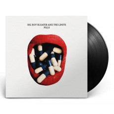 LP / Big Boy Bloater & The Limits / Pills / Vinyl