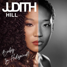 CD / Hill Judith / Baby I'm Hollywood