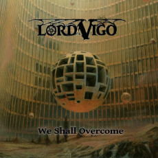 CD / Lord Vigo / We Shall Overcome