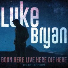 CD / Bryan Luke / Born Here Live Here Die Here / Deluxe