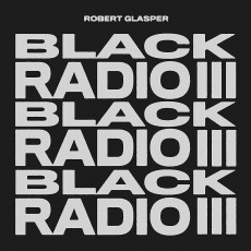 LP / Glasper Robert / Black Radio III / Vinyl