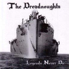 CD / Dreadnoughts / Legends Never Die