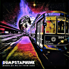 CD / Dumpstaphunk / Where Do We Go From Here