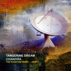 2LP / Tangerine Dream / Chandra: The Phantom Ferry Part I / Vinyl / 2LP