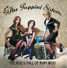 CD / Puppini Sisters / Rise & Fall Of Ruby Woo