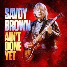 CD / Savoy Brown / Ain't Done Yet / Digipack