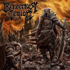 CD / Berzerker Legion / Obliterate The Weak