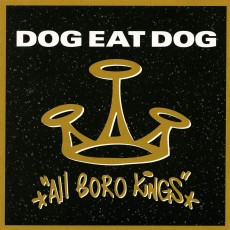 CD / Dog Eat Dog / All Boro Kings / Reedice / Digipack
