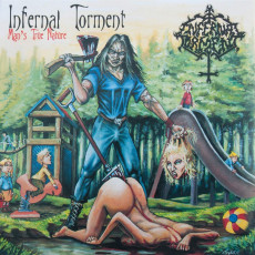 CD / Infernal Torment / Man's True Nature
