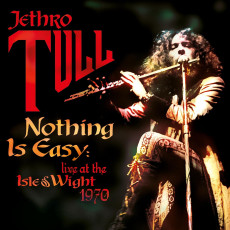 CD / Jethro Tull / Nothing Is Easy Live At The Isle Of Wight 1970