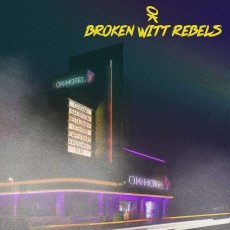 LP / Broken Witt Rebels / Ok Hotel / Vinyl