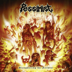 LP / Pessimist / Slaughtering The Faithfull / Reedice 2021 / Vinyl