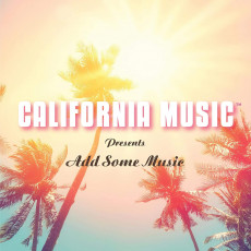 CD / California Music / Presents Add Some Music / Digipack