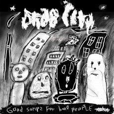 CD / Drab City / Good Songs For Bad People