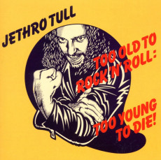 CD / Jethro Tull / Too Old To Rock'N'Roll:Too Young To Die / Bonus