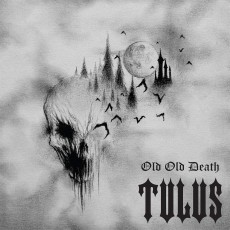 CD / Tulus / Old Old Death / Digipack