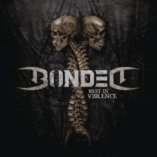 CD / Bonded / Rest In Violence