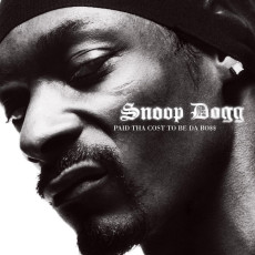 CD / Snoop Dogg / Paid Tha Cost To BeDa Boss