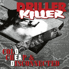 CD / Driller Killer / Cold Cheap & Disconnected / Reedice 2021