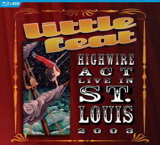2CD-BRD / Little Feat / Highwire Act / Live in St. Louis 2003 / 2CD+BRD