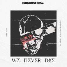 CD / Paradise Now / We Never Die