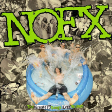 2LP / NOFX / Greatest Songs Ever Written / Vinyl / 2LP