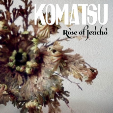 LP / Komatsu / Rose of Jericho / Vinyl
