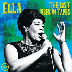 CD / Fitzgerald Ella / Ella:The Lost Berlin Tapes / Digisleeve