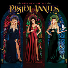 CD / Pistol Annies / Hell Of A Holiday