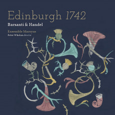 CD / Barsanti & Handel / Edinburgh 1742 / Digipack