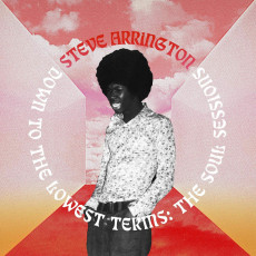 LP / Arrington Steve / Down To The Lowest Terms: the Soul S.. / Vinyl