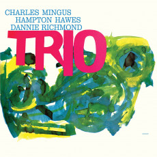 2CD / Mingus Charles / Mingus Three / Hampton Hawes / Danny Richmond / 2CD