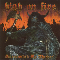 CD / High On Fire / Surrounded By Thieves