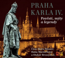 CD / Various / Praha Karla IV.:Pověsti,mýty a legendy CD / Various / Praha Karla IV.:Pověsti,mýty a legendy